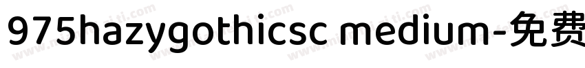 975hazygothicsc medium字体转换